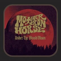 MOTHER IRON HORSE - UNDER THE BLOOD MOON [CD]