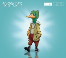 THE ARISTOCRATS - DUCK DELUXE [CD]