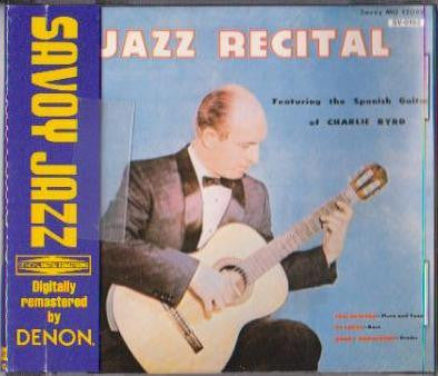 BYRD, CHARLIE  - JAZZ RECITAL