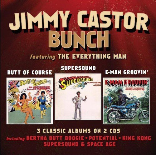 CASTOR, JIMMY BUNCH - BUTT OF COURSE / SUPERSOUND / E-MAN GROOVIN