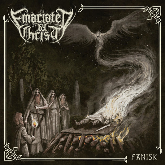 EMACIATED BY CHRIST  - FANISK