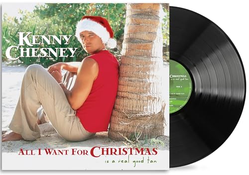 KENNY CHESNEY - ALL I WANT FOR CHRISTMAS IS A REAL GOOD TAN (VINYL)
