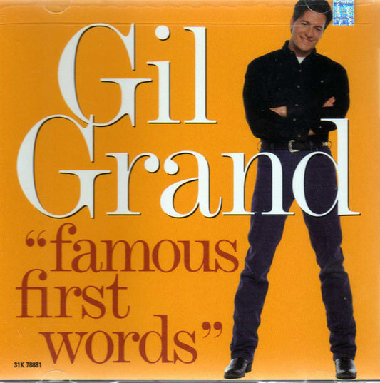 GRAND, GIL  - FAMOUS FIRST WORDS