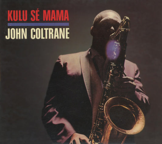 COLTRANE, JOHN  - KULU SE MAMA (JAPAN)