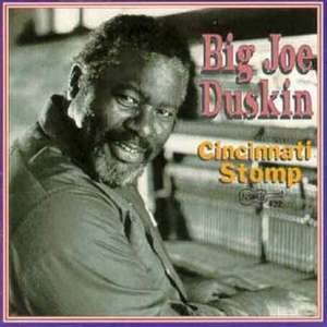 DUSKIN, BIG JOE - CINCINNATI STOMP