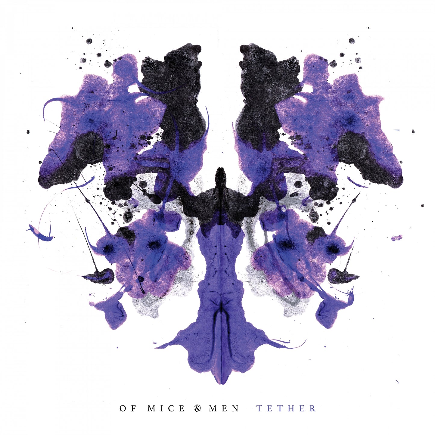 OF MICE & MEN  - TETHER