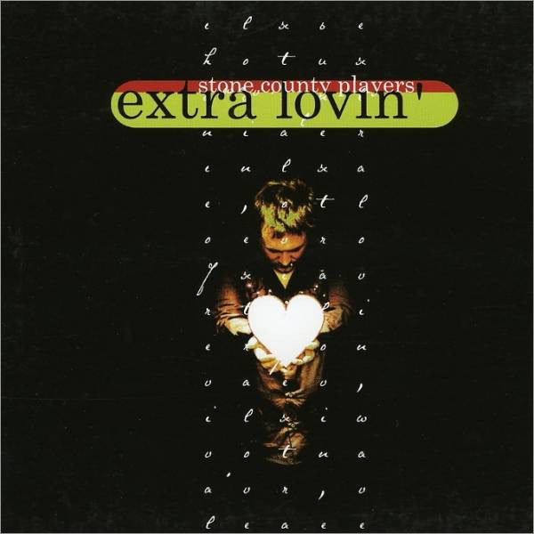 STONE COUNTY PLAYERS  - EXTRA LOVIN'