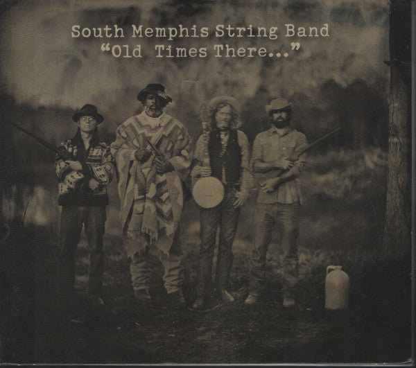 SOUTH MEMPHIS STRING BAND  - OLD TIMES THERE
