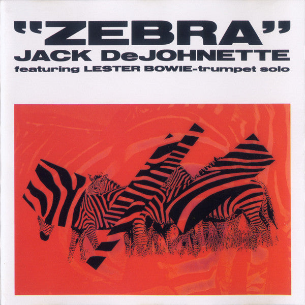 DEJOHNETTE, JACK  - ZEBRA