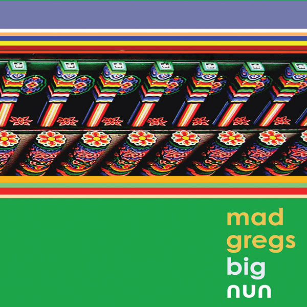 MAD GREGS  - BIG NUN
