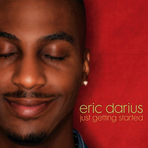 DARIUS, ERIC  - JUST GETTING STARTED