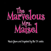 THE MARVELOUS MRS. MAISEL: MUSIC FROM AND INSPIRED BY THE TV SERIES [CD]