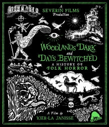 WOODLANDS DARK AND DAYS BEWITCHED: A HISTORY OF FOLK HORROR [BLU-RAY]