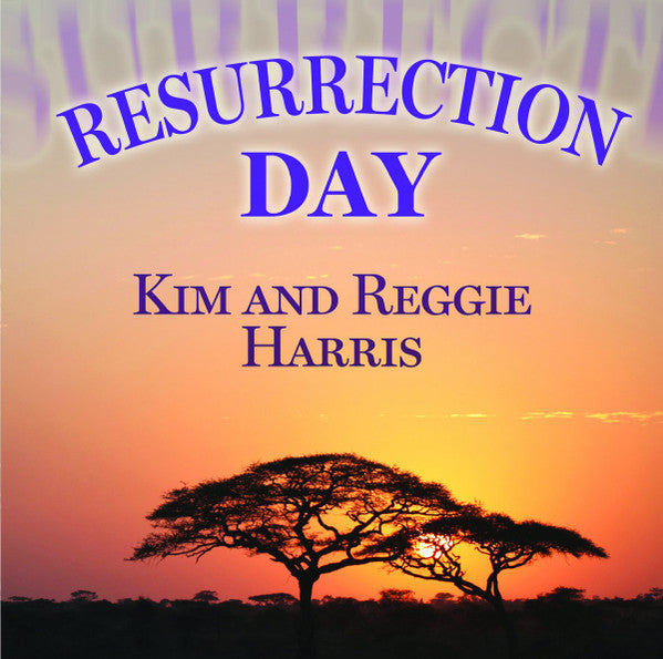 HARRIS, KIM & REGGIE  - RESURRECTION DAY