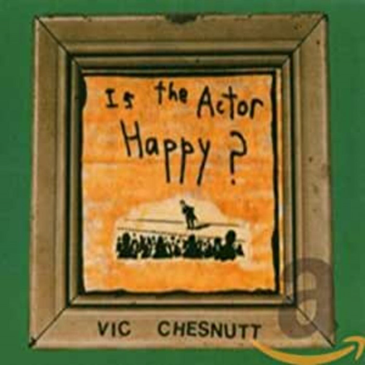 CHESNUTT, VIC - IS THE ACTOR HAPPY?