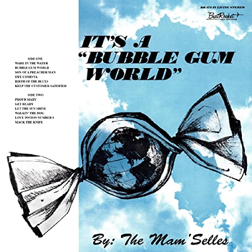 MAM'SELLES - IT'S A BUBBLE GUM WORLD (WHITE VINYL)