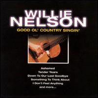 NELSON, WILLIE  - GOOD OL' COUNTRY SINGIN'