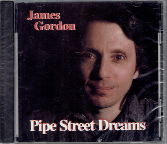 GORDON, JAMES  - PIPE STREET DREAMS