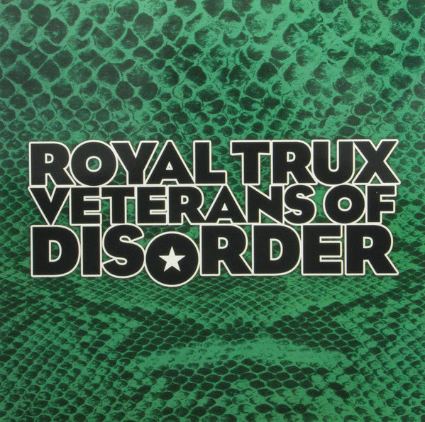 ROYAL TRUX  - VETERANS OF DISORDER