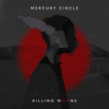 MERCURY CIRCLE - KILLING MOONS (DIGIPAK) [CD]