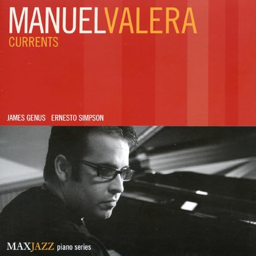 MANUEL VALERA - MANUEL VALERA'S CURRENTS (CD)