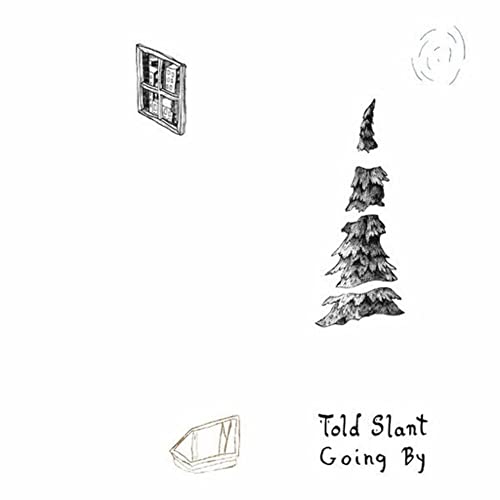 TOLD SLANT - GOING BY [LP]