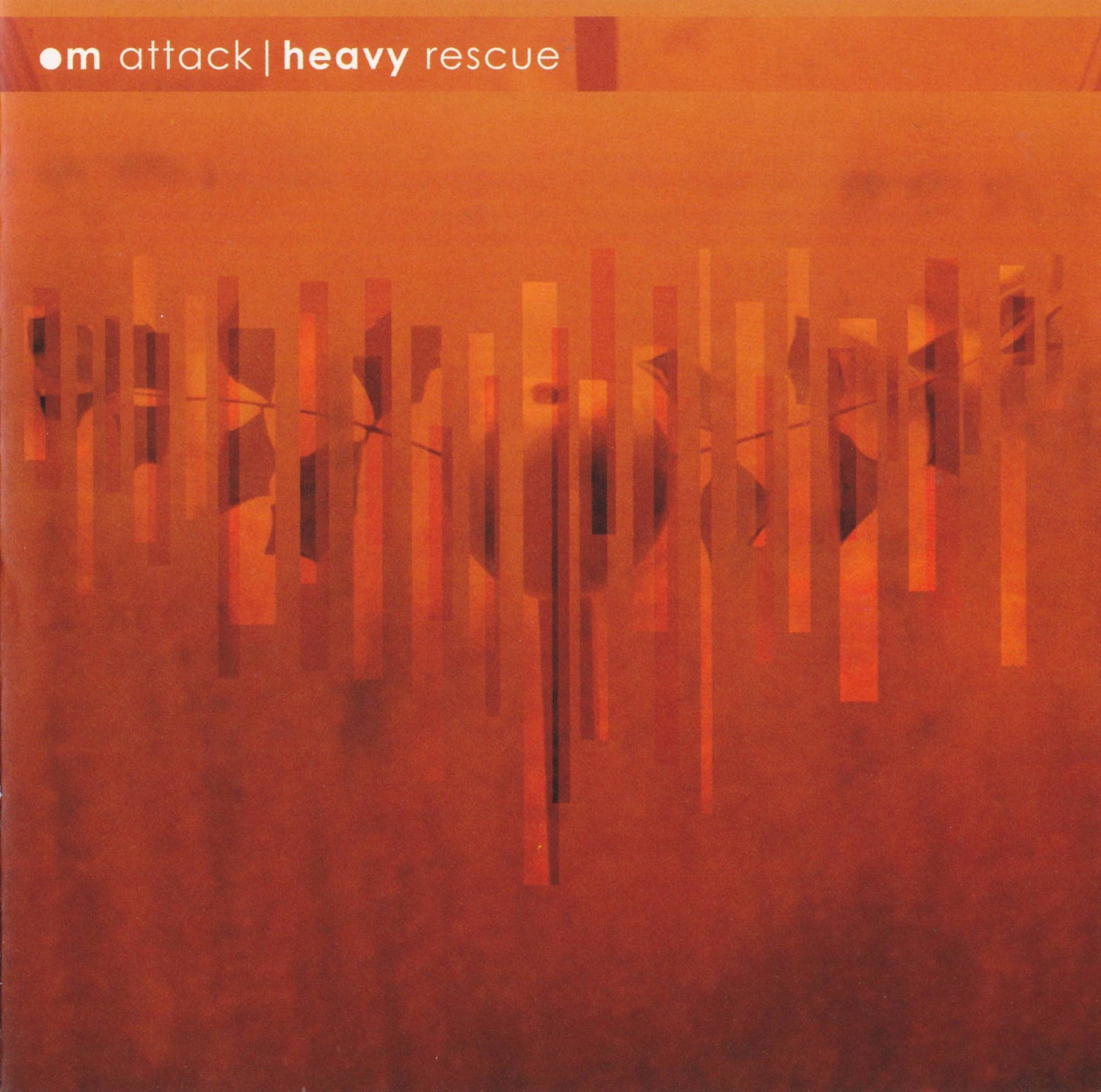 OM ATTACK  - HEAVY RESCUE