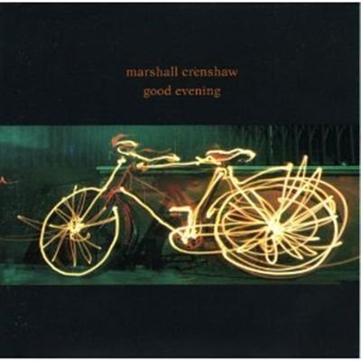 CRENSHAW, MARSHALL - GOOD EVENING