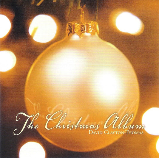 CLAYTON-THOMAS, DAVID  - CHRISTMAS ALBUM