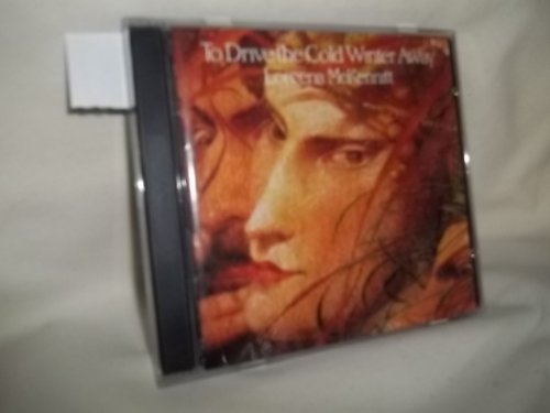 MCKENNITT, LOREENA - TO DRIVE THE COLD WINTER AWAY