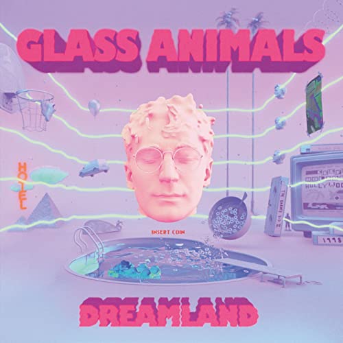 GLASS ANIMALS  - DREAMLAND