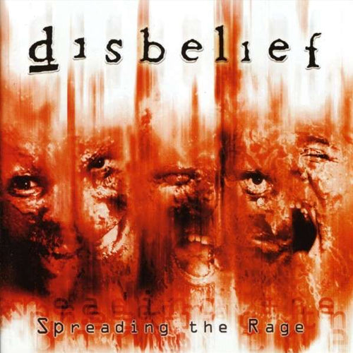 DISBELIEF  - SPREADING THE RAGE