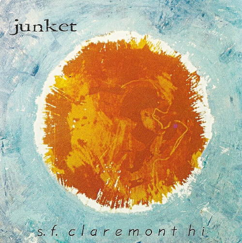 JUNKET  - S.F. CLAREMONT HI
