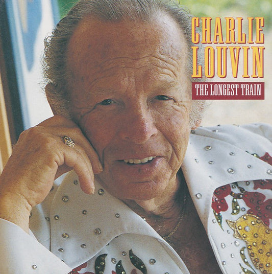 LOUVIN, CHARLIE  - LONGEST TRAIN