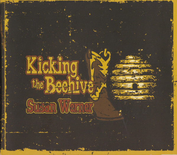 WERNER, SUSAN  - KICKING THE BEEHIVE