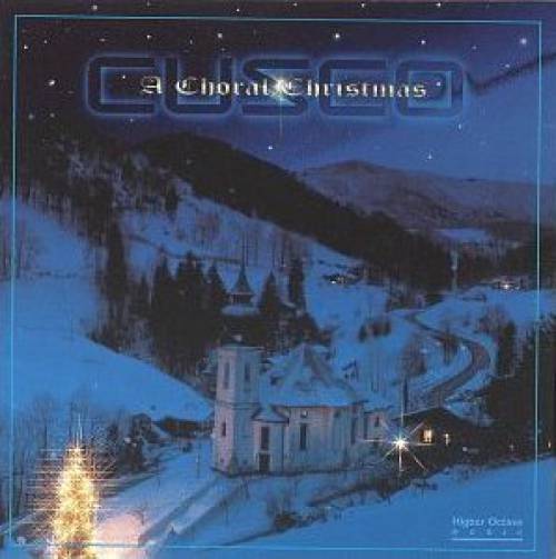 CUSCO  - A CHORAL CHRISTMAS