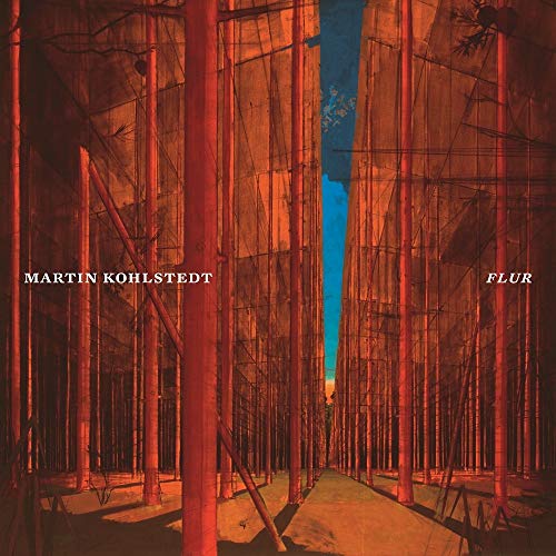 MARTIN KOHLSTEDT - FLUR (CD)