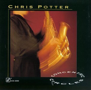 POTTER, CHRIS  - CONCENTRIC CIRCLES