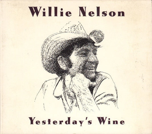 NELSON, WILLIE  - YESTERDAY'S WINE