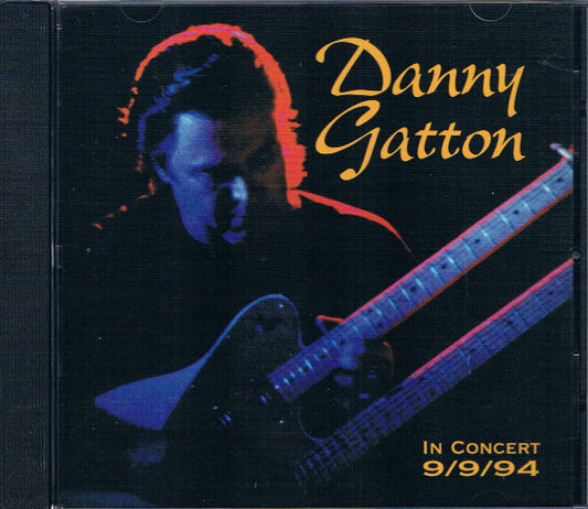 GATTON, DANNY  - IN CONCERT 9/9/94