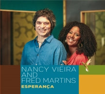 NANCY VIEIRA & FRED MARTINS - ESPERAN├ºA [CD]