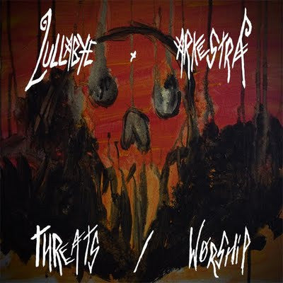 LULLABYE ARKESTRA  - THREATS/WORSHIP