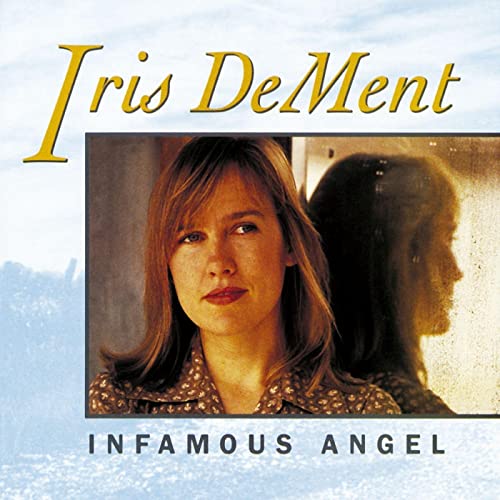 IRIS DEMENT - INFAMOUS ANGEL (VINYL)
