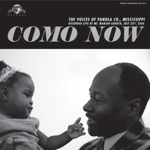 VARIOUS ARTISTS - COMO NOW: THE VOICES OF PANOLA CO., MISSISSIPPI