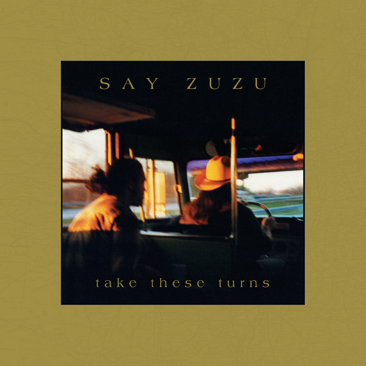 SAY ZUZU - TAKE THESE TURNS (DELUXE EDITION)