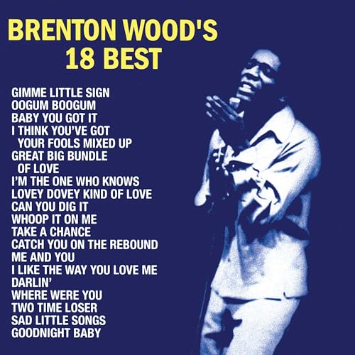 BRENTON WOOD - BRENTON WOOD'S 18 BEST (VINYL)