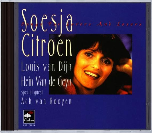 CITROEN, SOESJA - SONGS FOR LOVERS & LOSERS