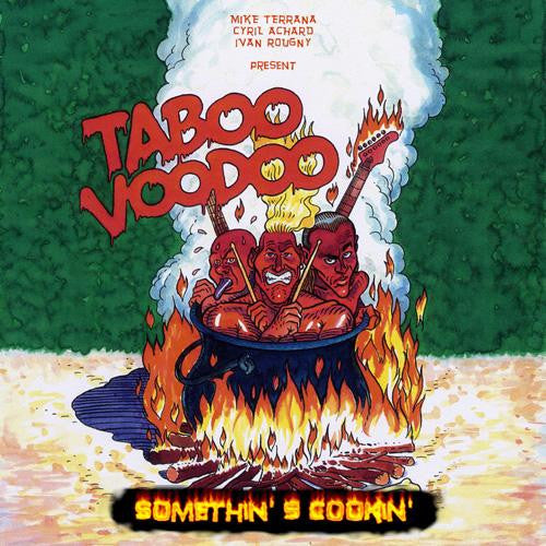 TABOO VOODOO  - SOMETHING'S COOKIN'