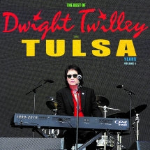 DWIGHT TWILLEY - THE BEST OF DWIGHT TWILLEY THE TULSA YEARS 1999-2016 VOL 1 [LP]