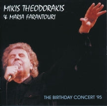 MIKIS THEODORAKIS & MARIA FARANTOURI - THE BIRTHDAY CONCERT '95 [CD]